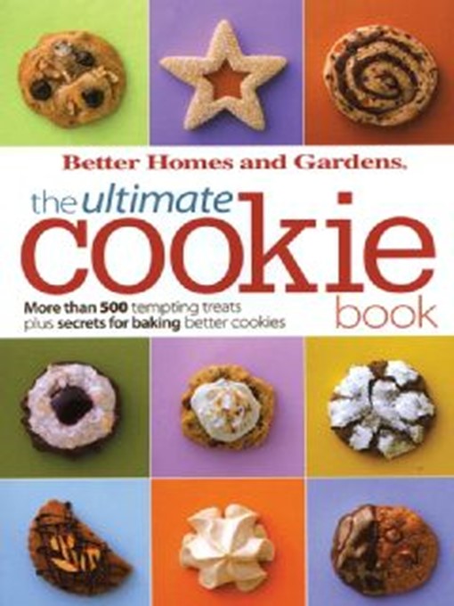 Title details for The Ultimate Cookie Book by Better Homes and Gardens - Available